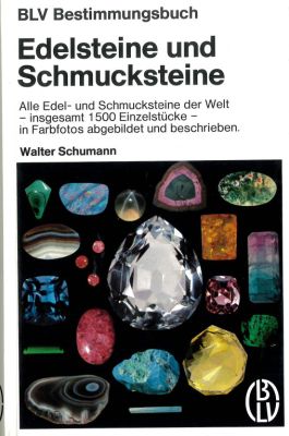 Schumann: BLV Bestimmungsbuch: Edelsteine und Schmucksteine