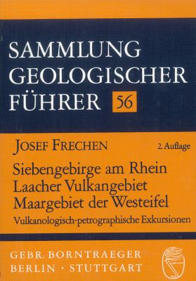 Sammlung Geologischer Führer: (Band 056): Siebengebirge am Rhein, Laacher Vulkangebiet, Maargebiet der Westeifel - antiquarisch