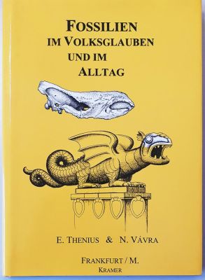 Thenius/Vávra: Fossilien im Volksglauben und im Alltag