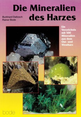 Dallosch/Bode: Die Mineralien des Harzes