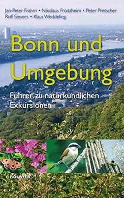 Bonn und Umgebung - Führer zu naturkundlichen Exkursionen