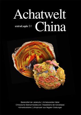 Extra Lapis 51: Achatwelt China