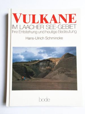 Schmincke: Vulkane im Laacher See- Gebiet