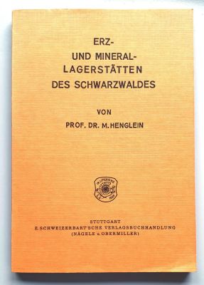 Henglein: Erz- und Minerallagerstätten des Schwarzwaldes